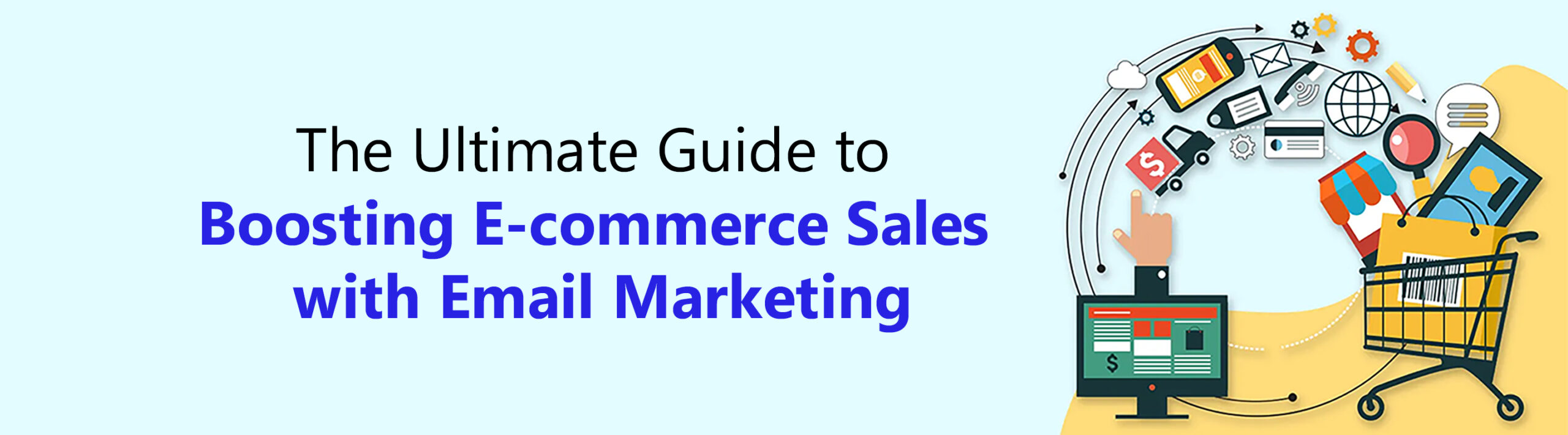 THE ULTIMATE GUIDE TO BOOSTING ECOMMERCE SALES WITH EMAIL MARKETING